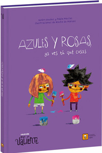 Azules y rosas, ya ves tú qué cosas