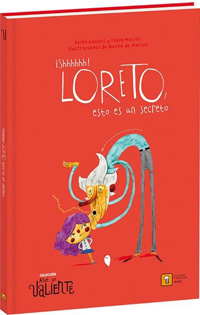 ¡Shhhhhh! Loreto, esto es un secreto