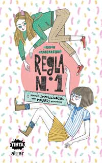 Regla nª 1 : manual imprescindible para mujeres primerizas