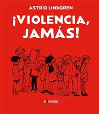 ¡Violencia, jamás!
