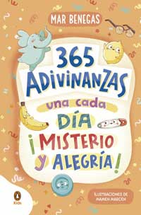 365 adivinanzas, una cada día ¡misterio y alegría!