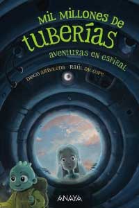 Mil millones de tuberías 2. Aventuras en espiral