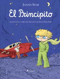 El Principito : basado en la obra de Antoine de Saint-Exupéry