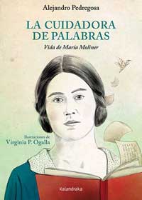 La cuidadora de palabras : vida de María Moliner