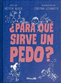 ¿Para qué sirve un pedo?