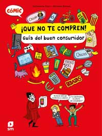¡Que no te compren! Guía del buen consumidor