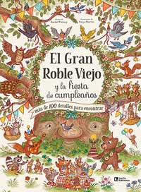 El Gran Roble Viejo y la fiesta de cumpleaños : más de 100 detalles para encontrar