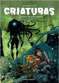 Criaturas 1. La ciudad que nunca duerme
