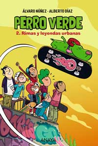 Perro Verde 2. Rimas y leyendas urbanas