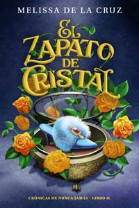 Crónicas de Nunca Jamás. Libro II. El zapato de cristal