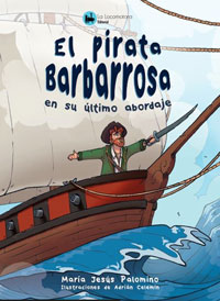 El pirata Barbarrosa en su último abordaje