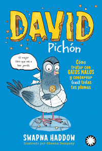 David Pichón 1. cómo tratar con gatos malos y conservar (casi) todas las plumas