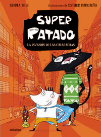 Super Ratado 1. La invasión de las cucarachas