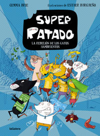 Super Ratado 2. La rebelión de los gatos hambrientos