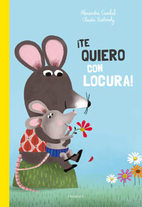 ¡Te quiero con locura!