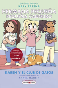 Hermana pequeña, pequeña canguro : Karen y el Club de gatos