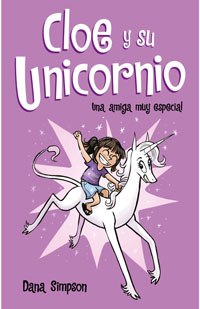 Cloe y su unicornio 1. Una amiga muy especial