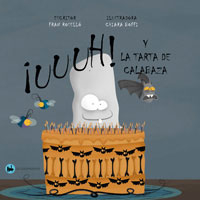 ¡¡¡UUUH!!! y la tarta de calabaza  : un cuento para la diversidad y las alergias alimentarias