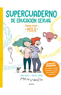Supercuaderno de educación sexual : porque crecer mola