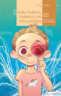 Fede, Federica, Federico y los hilos perdidos