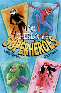 Los 4 Sherlock. Superhéroes