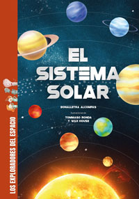 Los Exploradores del Espacio. El sistema solar