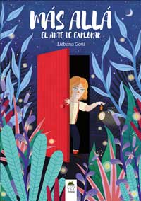 Más allá : el arte de explorar