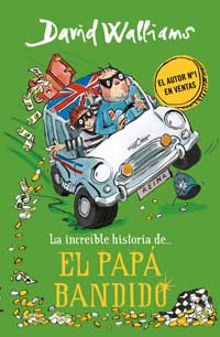 La increible historia de... el papá bandido