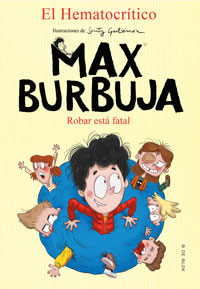 Max Burbuja 2 : robar está fatal