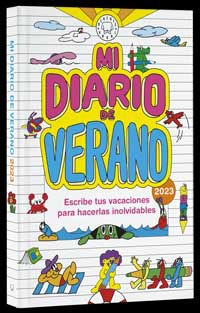 Mi diario de verano 2023 : escribe tus vacaciones para hacerlas inolvidables