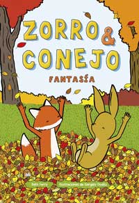Zorro & Conejo 2. Fantasía