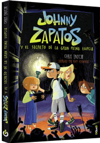 Jonnhy Zapatos y el secreto de la gran reina egipcia