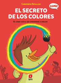 El secreto de los colores : el cómic con el que aprenderás a dibujar