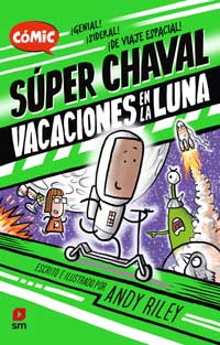 Super Chaval 2. Vacaciones en la Luna