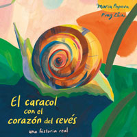 El caracol con el corazón al revés : una historia real
