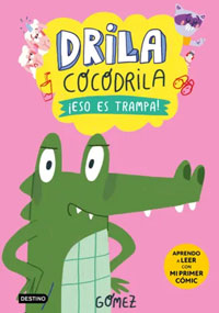 Drila Cocodrila 3. ¡Eso es trampa!