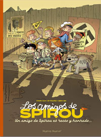 Los amigos de Spirou 1. Un amigo de Spirou es recto y honrado...