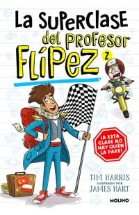 La superclase del profesor Flípez 2 : a esta clase no hay quien la pare