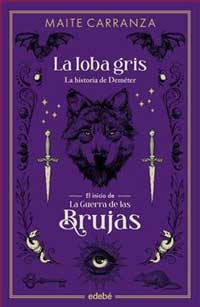 La loba gris : la historia de Deméter