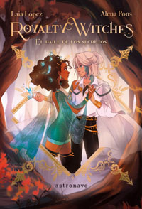 Royalty Witches 2. El baile de los secretos