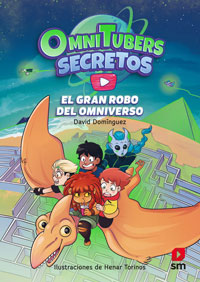 Omnitubers Secretos 2. El gran robo del Omniverso