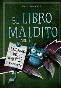 El libro maldito 2. ¡Sácame de aquííí, y rapidito!