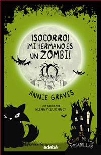 ¡Socorro! ¡Mi hermano es un zombi!