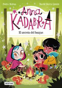 Anna Kadabra 7. El secreto del bosque
