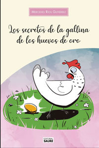 El secreto de la gallina de los huevos de oro