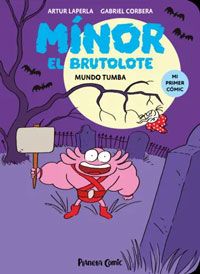 Mínor el Brutolote nº 3. Mundo Tumba