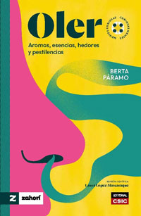 Oler. Aromas, esencias, hedores y pestilencias