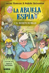 La abuela espía y el secreto de Malee