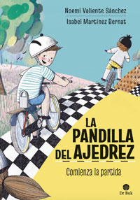 La pandilla del ajedrez. Comienza la partida