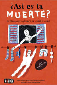 ¿Así es la muerte? : 38 preguntas mortales de niños y niñas